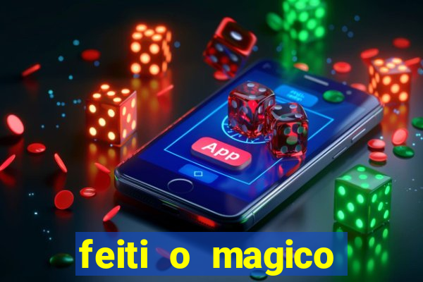 feiti o magico manga ler online